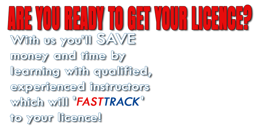 Are you ready to get your licence with Fast Track Driving School?